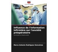 Influence de l'information infirmière sur l'anxiété préopératoire: Une étude corrélationnelle