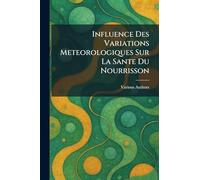 Influence des Variations Meteorologiques sur la Sante du Nourrisson