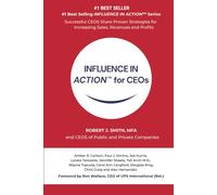 INFLUENCE IN ACTION(TM) for CEOs