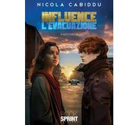 Influence. L'evacuazione
