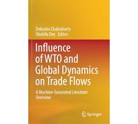 Influence of WTO and Global Dynamics on Trade Flows: A Machine-Generated Literature Overview