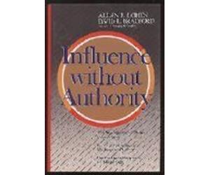 Influence Without Authority by Allan R. Cohen (1989-11-30)