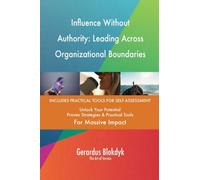Influence Without Authority: Leading Across Organizational Boundaries