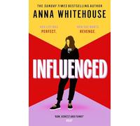 Influenced: The explosive and conversation-starting book club read from the bestselling author!