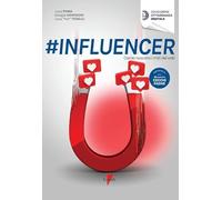 #influencer. Come nascono i miti del web