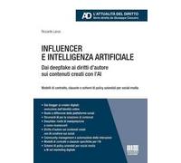 Influencer e intelligenza artificiale. Dai deepfake ai diritti d'autore sui contenuti creati con l'AI