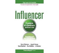 Influencer. Il potere di cambiare qualsiasi cosa