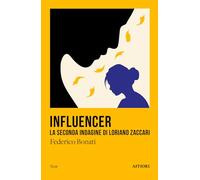 Influencer. La seconda indagine di Loriano Zaccari