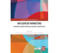 Influencer Marketing: Interdisciplinary and Socio-Cultural Perspectives