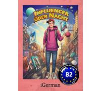 INFLUENCER ÜBER NACHT: Sprachniveau B2