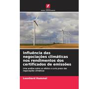 Influência das negociações climáticas nos rendimentos dos certificados de emissões: Uma análise sobre os efeitos a curto prazo das negociações climáticas