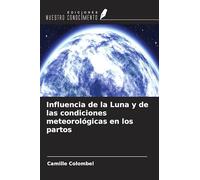 Influencia de la Luna y de las condiciones meteorológicas en los partos