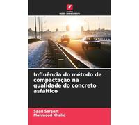 Influência do método de compactação na qualidade do concreto asfáltico