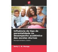 Influência do tipo de parentalidade no desempenho académico das escolas diurnas: Município de Nakuru, Quénia