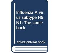 Influenza A virus subtype H5N1: The come back