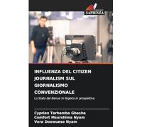 INFLUENZA DEL CITIZEN JOURNALISM SUL GIORNALISMO CONVENZIONALE: Lo Stato del Benue in Nigeria in prospettiva