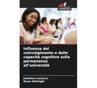 Influenza del coinvolgimento e delle capacità cognitive sulla permanenza all'università