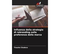Influenza della strategia di rebranding sulla preferenza della marca