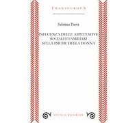 Influenza delle aspettative sociali e familiari sulla psiche della donna