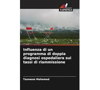 Influenza di un programma di doppia diagnosi ospedaliera sui tassi di riammissione