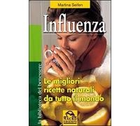 Influenza. Le migliori ricette naturali da tutto il mondo