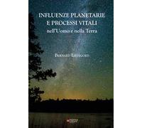 Influenze planetarie e processi vitali nell'uomo e nella terra