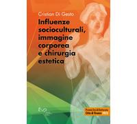 Influenze socioculturali, immagine corporea e chirurgia estetica - Di Gest...