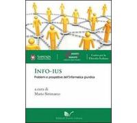 Info-ius. Problemi e prospettive dell'informatica giuridica