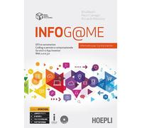 INFOG@ME. INFORMATICA PER IL PRIMO BIENNIO - BOSELLI RITA, CAMAGNI PAOLO -