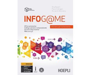 INFOG@ME. INFORMATICA PER IL PRIMO BIENNIO - BOSELLI RITA, CAMAGNI PAOLO -