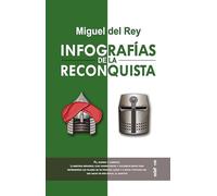 Infografías de la Reconquista: Fe, guerra y comercio