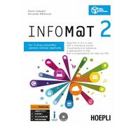Infom@t. Ediz. Openschool. Per il Liceo scientifico, opzione scienze applicate. Con ebook. Con espansione online. Con CD-ROM (Vol. 2)