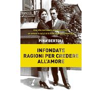 Infondate ragioni per credere all'amore