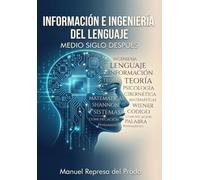 Información e ingeniería del lenguaje: Medio siglo después