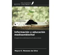 Información y educación medioambiental: El papel de los bibliotecarios en este contexto