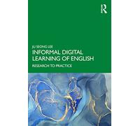 Informal Digital Learning of English: Research to Practice