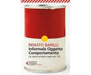 Informale, oggetto, comportamento. La ricerca artistica negli anni '70 (Vol. 2)