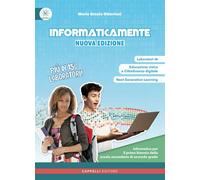 Informatic@mente. Per il biennio delle Scuole superiori. Nuova ediz. Con e-book. Con espansione online