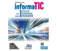 Informatic. Tecnologie dell'informazione e della comunicazione. Con Laboratorio delle competenza. Per gli Ist. professionali. Con e-book. Con espansione online. Con Video
