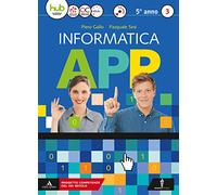 Informatica app. Per le Scuole superiori. Con e-book. Con espansione online. Con CD-ROM (Vol. 3)
