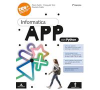 Informatica app python. Vol. unico. Per il 2° biennio delle Scuole superiori. Con e-book. Con espansione online