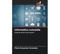 Informatica avanzata: Guida alle strutture dati classiche