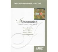 Informatica - Clasa 11 - Manual - Mioara Gheorghe, Monica Tataram, Corina Achinca, Constanta Nastase, Corint educational, Editie in limba romana