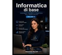 Informatica di base: Volume 1: 10