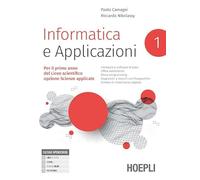 INFORMATICA E APPLICAZIONI 1 - (9788836011742) + Materiali didattici - Rebillo