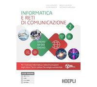 Informatica e reti di comunicazione. Per gli Ist. tecnici e professionali. Con e-book. Con espansione online (Vol. 2)