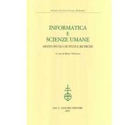 Informatica e scienze umane. Mezzo secolo di studi e ricerche