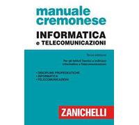 Manuale cremonese di informatica e telecomunicazioni – Zanichelli