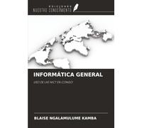 INFORMÁTICA GENERAL: USO DE LAS NICT EN CONGO