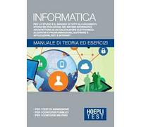 Informatica generale. Manuale di teoria ed esercizi